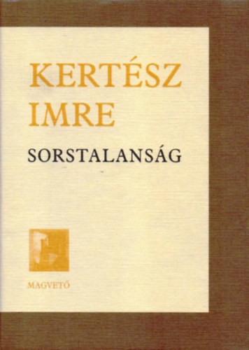 Sorstalanság - Kertész Imre