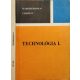 Technológia I. - Örkényi József, Fodor László
