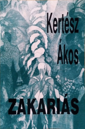 Zakariás - Kertész Ákos