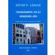 Tanúságként, ha új nemzedék jön - Zsidónegyed a Hód-vize partjától az Adriáig - Szigeti János