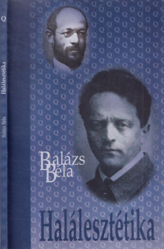 Halálesztétika - Balázs Béla