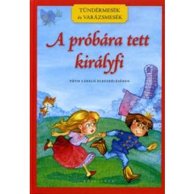 A próbára tett királyfi - Tóth László