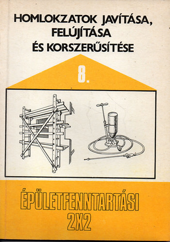 Homlokzatok javítása, felújítása és korszerűsítése 8. - Szabó György