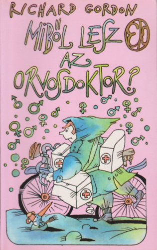 Miből lesz az orvosdoktor? - Richard Gordon