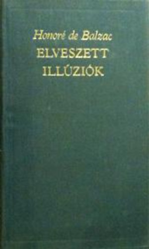 Elveszett illúziók - Honoré de Balzac