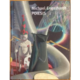   Poiesis - Träume. Reisen. Bilderwelten: Malerei und Zeichnungen - Michael Engelhardt
