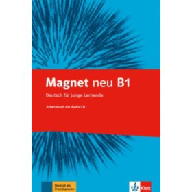   Magnet neu B1 - Arbeitsbuch + Audios - Deutsch für junge Lernende - Giorgio Motta