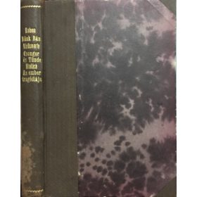   Bánk Bán,Csongor És Tünde, Az Ember Tragédiája Egy Kötetben. 1933 Könyvnap Könyve. - Katona József-Vörösmarty Mihály-Madách Imre