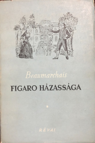 Figaro házassága - Beaumarchais