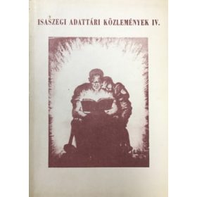   Isaszegi adattári közlemények IV. - Dr. Dürr Sándor, Dr. Kovássy Zoltán, Szatmáry Zoltán
