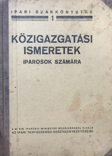 Közigazgatási ismeretek iparosok számára - Moór Jenő