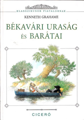 Békavári uraság és barátai - Kenneth Grahame