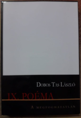 IX. Poéma - Dobos Tas László