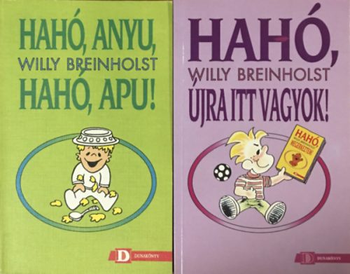 Hahó, Anyu, hahó, Apu! + Hahó, újra itt vagyok! (2 kötet) - Willy Breinholst