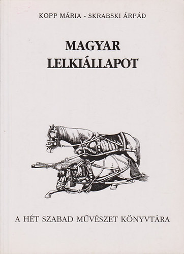 Magyar lelkiállapot - Kopp Mária, Skrabski Árpád