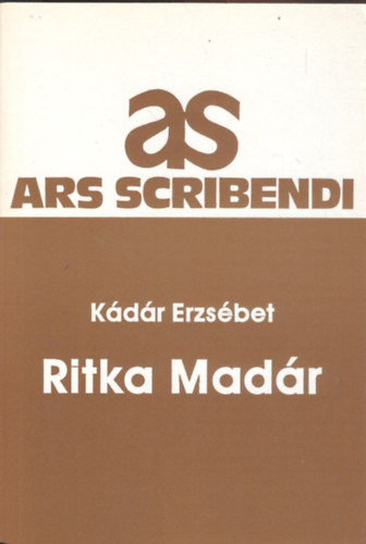 Ritka madár - Kádár Erzsébet