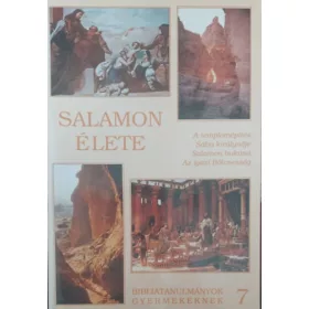   Salamon élete - A templomépítés - Sába királynője - Salamon bukása - Az igaz Bölcsesség -