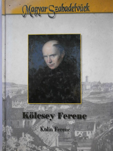 Kölcsey Ferenc (szabadelvűek) - Kulin Ferenc