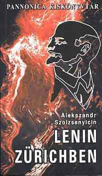 Lenin Zürichben - Alekszandr Szolzsenyicin