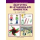 Életvitel és gyakorlati ismeretek 4. osztályosoknak - Szép Andrea; Zubcsek Andrásné