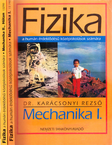 Fizika I-II. (Mechanika I., Mechanika II. - Hőtan) - Karácsonyi Rezső dr.