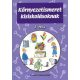 Környezetismeret kisiskolásoknak - 2. rész - Demeter Gáborné