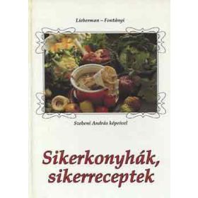 Sikerkonyhák, sikerreceptek - Lieberman-Fontányi