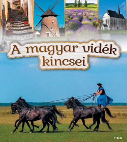 A magyar vidék kincsei - 