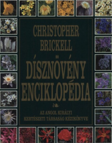 Dísznövény enciklopédia - Christopher Brickell