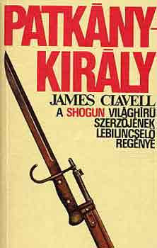 Patkánykirály - James Clavell