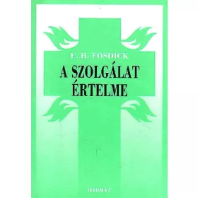A szolgálat értelme - E. H. Fosdick