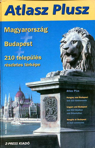 Atlasz Plusz-Magyarország + Budapest + 210 település részletes térképe - 