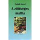 Paládi József: A zöldséges maffia - Második, bővített kiadás