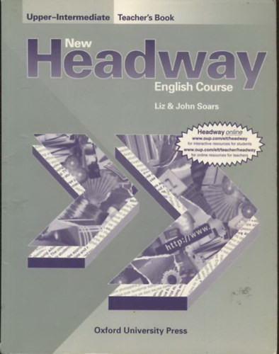 New Headway English Course - Upper-Intermediate - Teacher's Book FELSŐ-KÖZÉPFOK - TANÁRI KÉZIKÖNYV - 