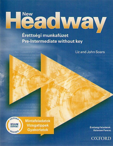 New Headway Pre-Int WB Without Key - Érettségi Munkafüzet - Soars/Kelemen/Mcandrew