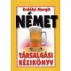 Német társalgási kézikönyv - Erdélyi Margit