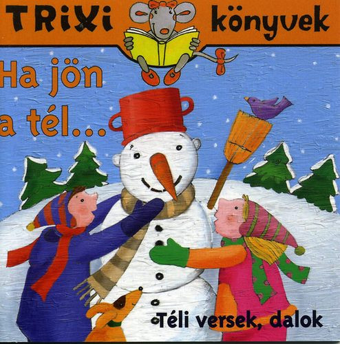 Ha jön a tél… - Trixi könyvek - 