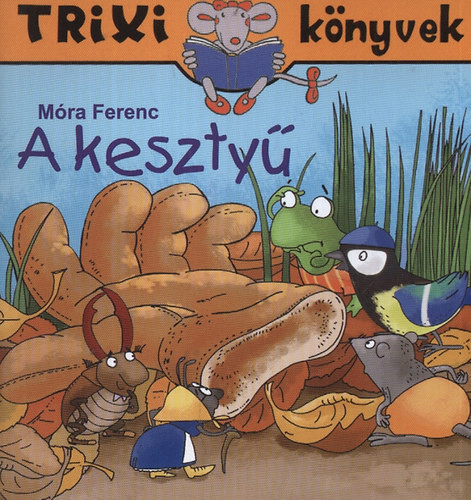 A kesztyű - Trixi könyvek - Varga Katalin