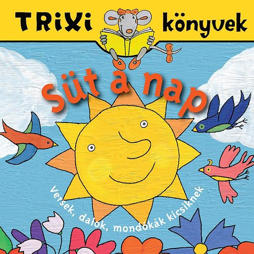 Süt a nap - Trixi könyvek - 