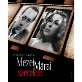 Mezei - Márai szerelem - Szigethy Gábor