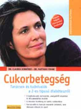 Cukorbetegség - Tanácsok és tudnivalók a 2-es típusú diabéteszről - dr.Schwörer, Claudia -dr. Frank, Matthias