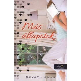 Más állapotok - Okváth Anna