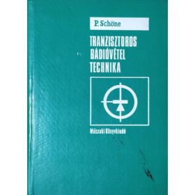 Tranzisztoros rádióvétel technika - Peter Schöne