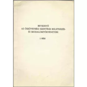   Bevezető az ószövetségi szentírás keletkezés- és irodalomtörténetébe I. rész - dr. Nádor Ferenc