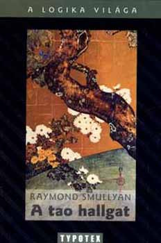 A tao hallgat - Raymond Smullyan