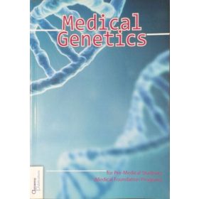   Medical Genetics - For Pre-Medical Students (Medical Foundation Program) -