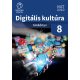 Digitális kultúra tankönyv 8. - Dr. Abonyi-Tóth Andor - Farkas Csaba - Varga Péter