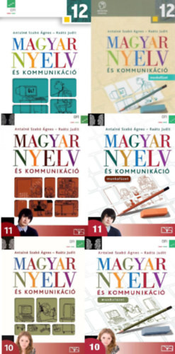 Magyar nyelv és kommunikáció tankönyv és munkafüzet 10-11-12. évf. számára (6 kötet) - Antalné Szabó Á.- Raátz Judit