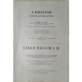   A királyok első és második könyve - Károlyi Gáspár - Czeglédy Sándor - a Magyar Bibliatanács Ószövetségi Szakbizottsága (ford.)