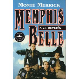 Memphis Belle: A 25. bevetés - Monte Merrick